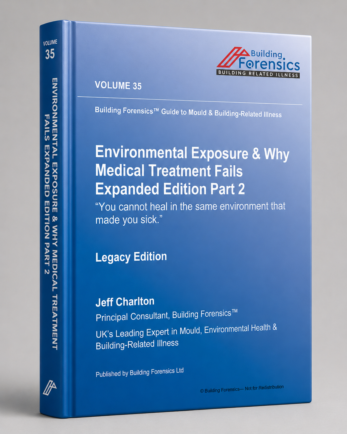 GMBRI – Vol 35 – Environmental Exposure & Why Medical Treatment Fails Expanded Edition Part 2
