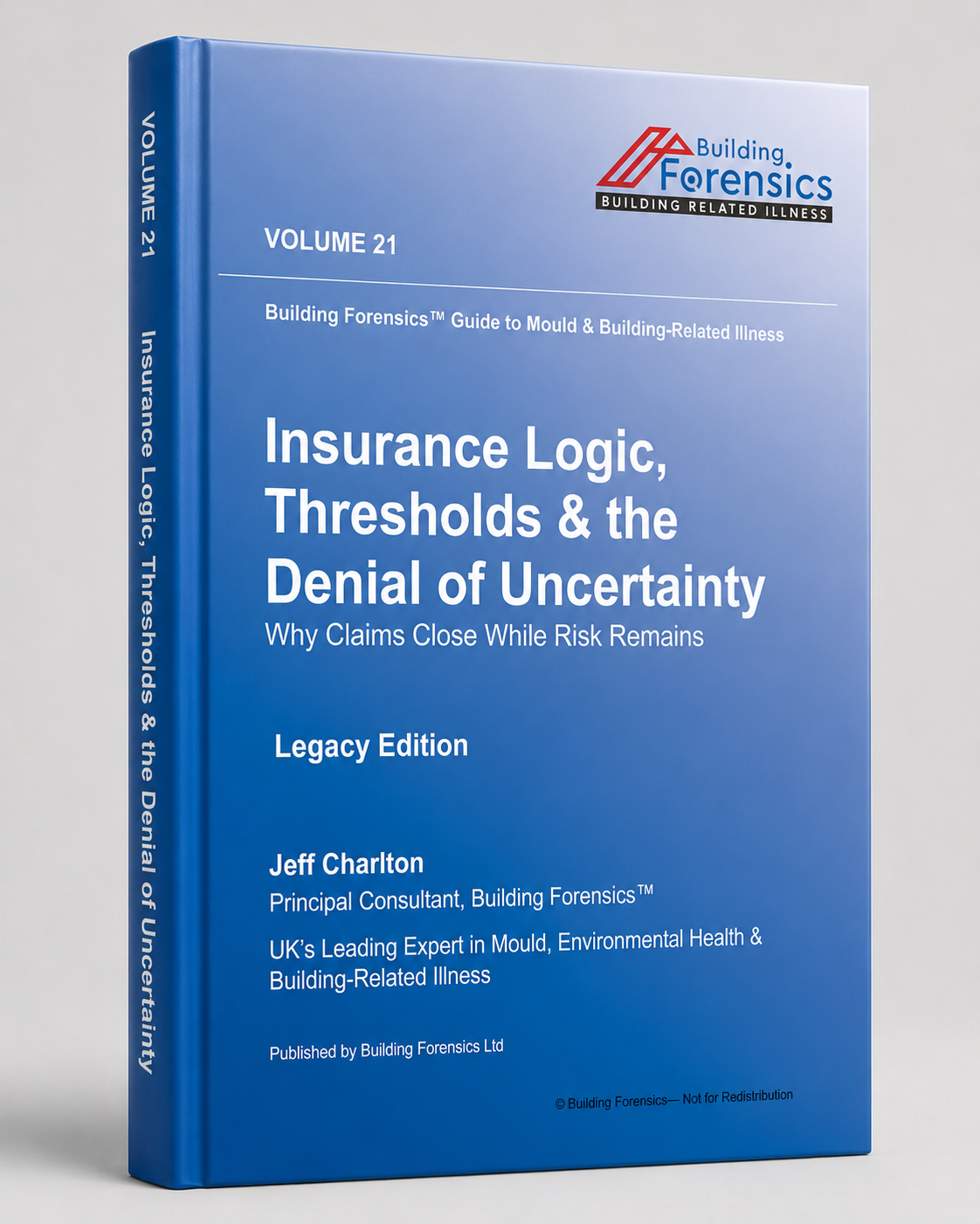 GMBRI – Vol 21 – Insurance Logic, Thresholds & the Denial of Uncertainty
