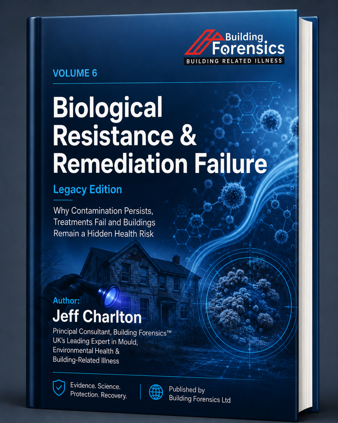 Volume 6 - Biological Resistance & Remediation Failure