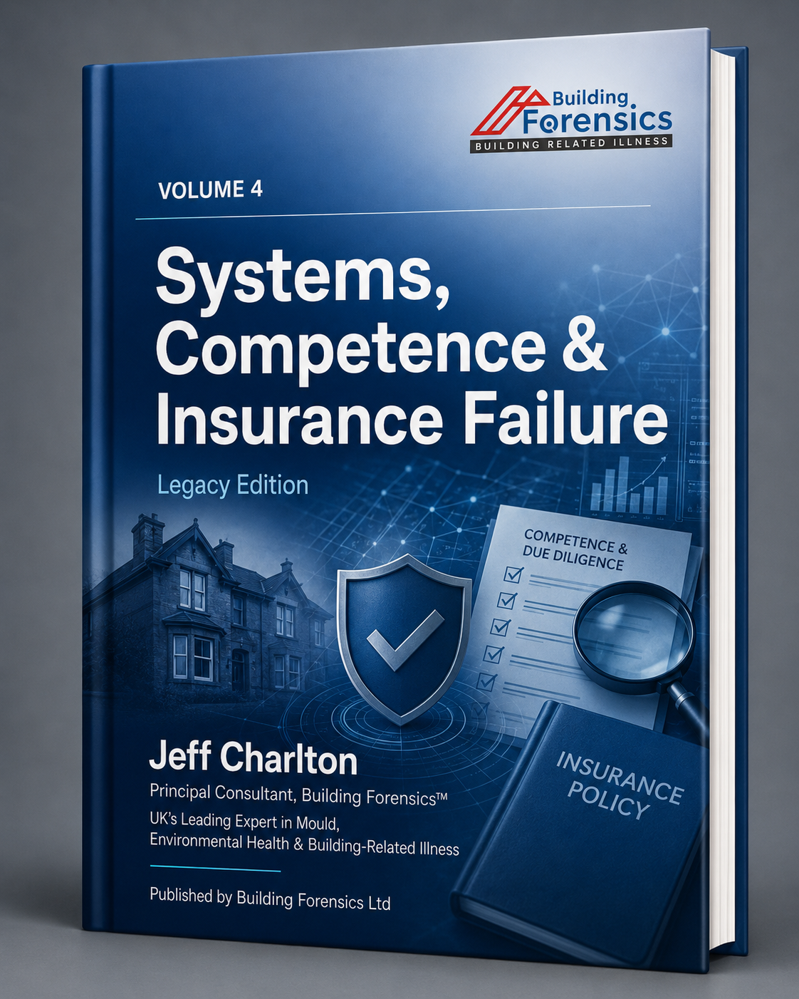 Volume 4 - Systems, Competence & Insurance Failure