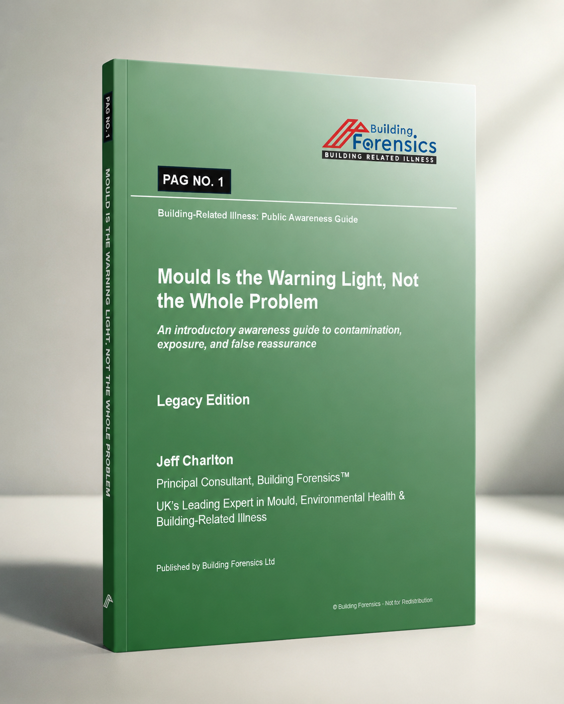 PAG 01 – Mould Is the Warning Light, Not the Whole Problem