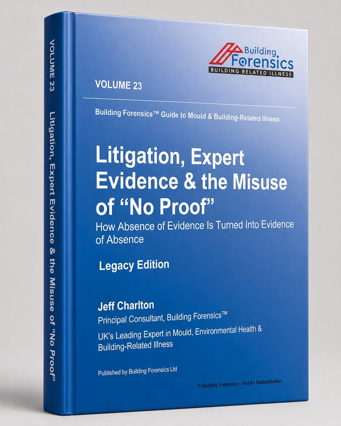 GMBRI – Vol 23 – Litigation, Expert Evidence & the Misuse of “No Proof”