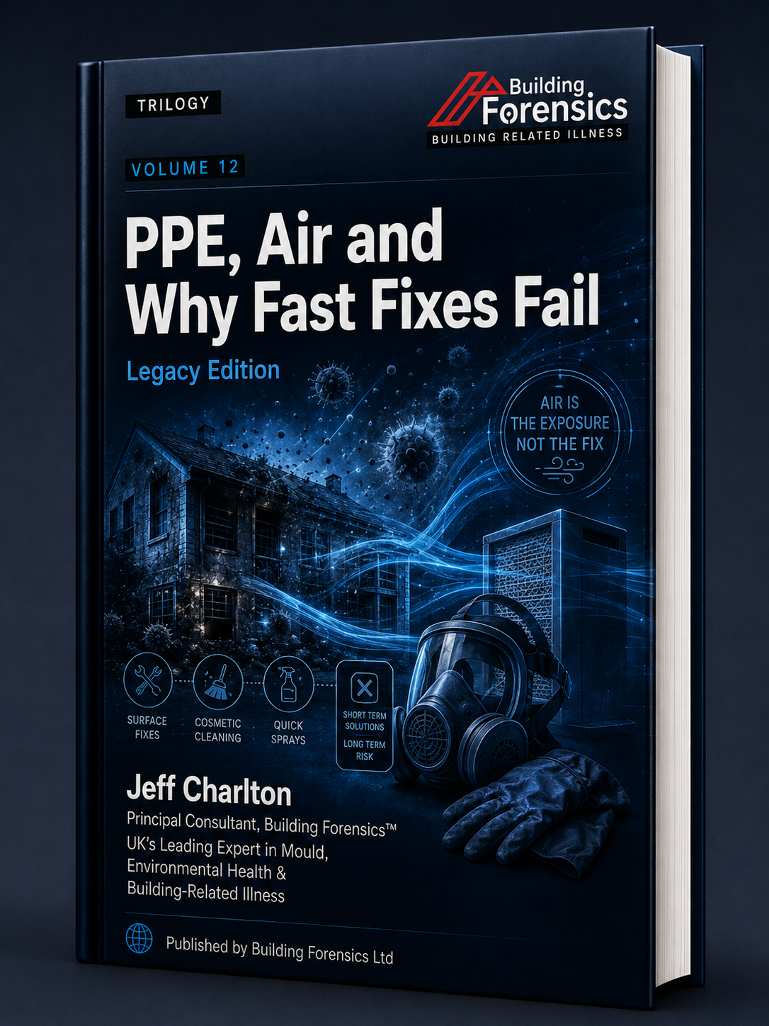 Volume 12 - PPE, Air and Why Fast Fixes Fail